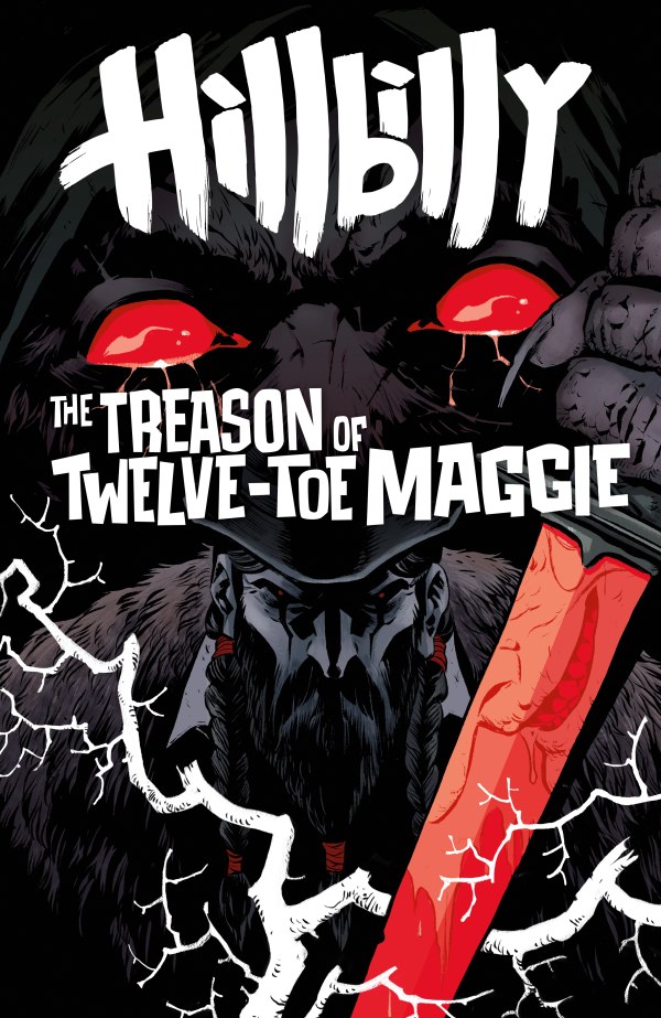 Hillbilly: The Treason Of Twelve-Toe Maggie (2026) No. 1 (Cover B) - Zap-Kapow Comics Club