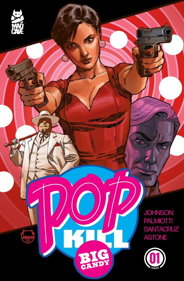 Pop Kill: Big Candy (2026) No. 1 (Cover A) - Zap-Kapow Comics Club